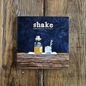 USED-Shake: A New Perspective On Cocktails by Eric Prum & Josh Williams (Paperback)