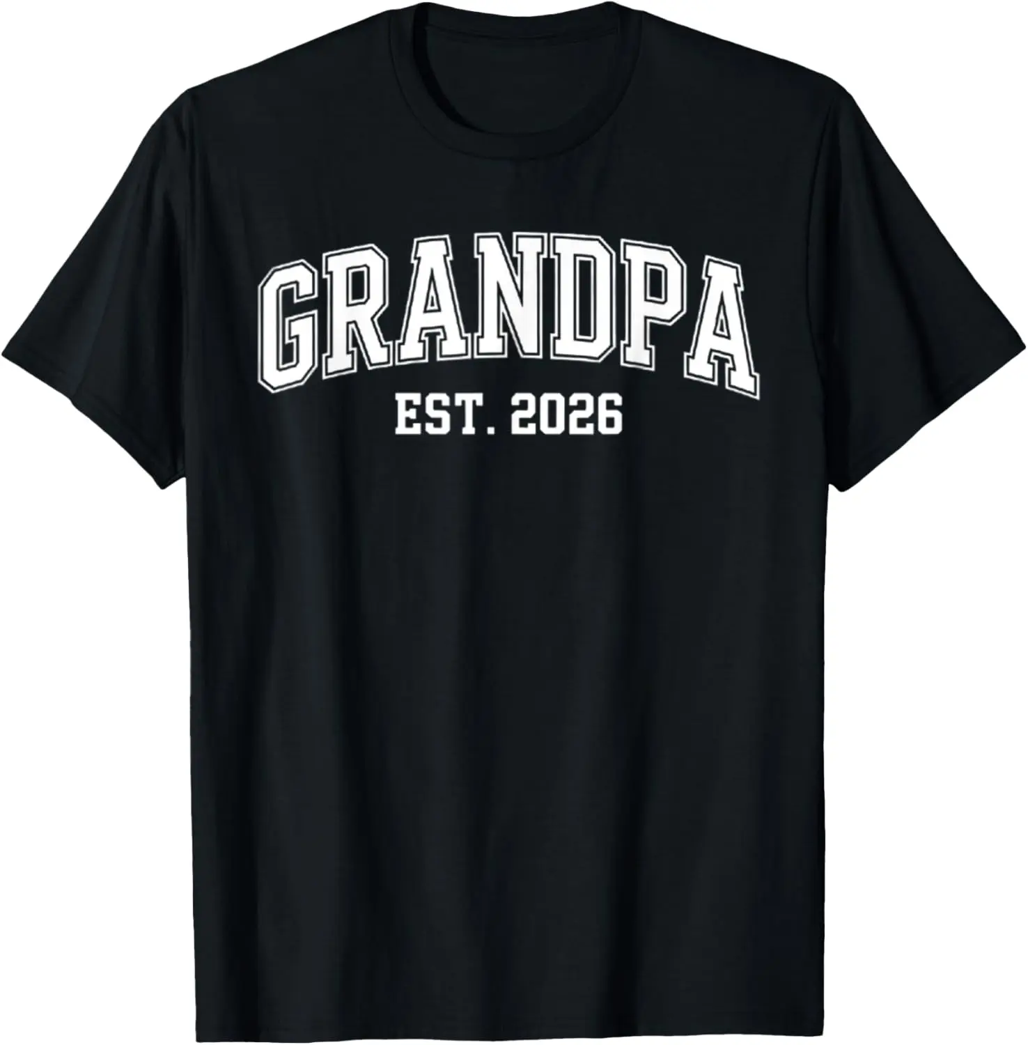 Promoted To Grandpa Est. 2026 Grandpa Est 2026 T-Shirt Pure Cotton Graphic Tees Menswear Top: Gifts for Men & Women Sleeves Short, Natural, Casual
