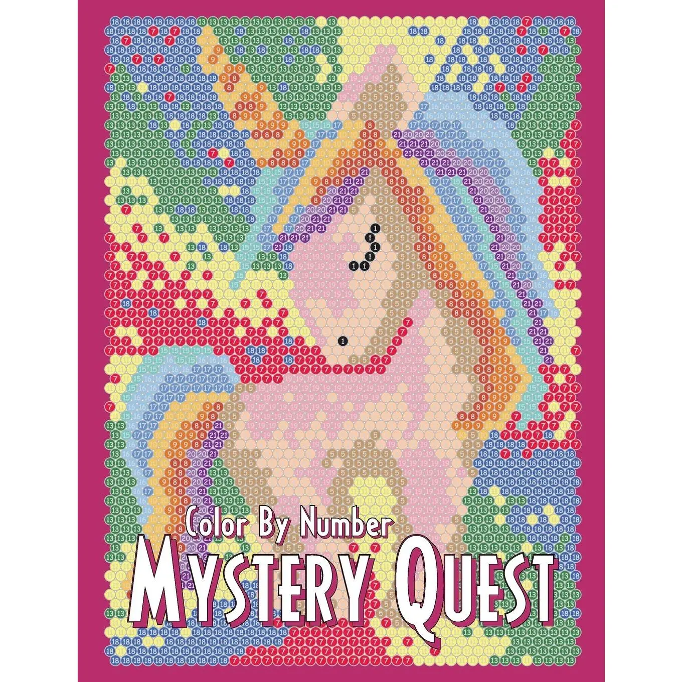 MYSTERY QUEST Color By Number: Activity Puzzle Coloring Book for Adults Relaxation and   (Color Quest Color By Number) - Paperback