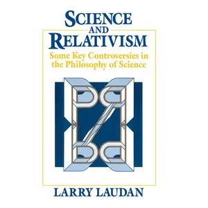 USED-Science and Relativism: Some Key Controversies in the Philosophy of Science by Laudan, Larry (Paperback)