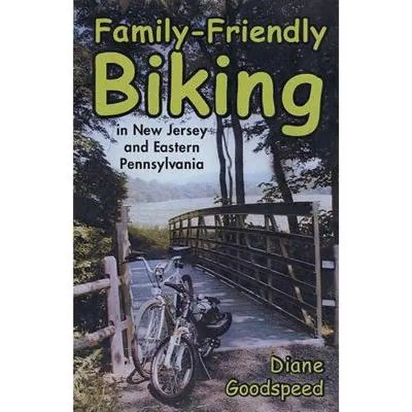 USED-Family-Friendly Biking: In New Jersey and Eastern Pennsylvania by Goodspeed, Diane (Paperback)