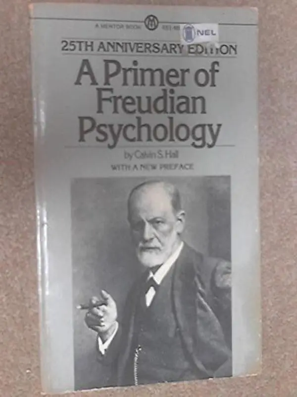 Used Book: A Primer of Freudian Psychology (129pp Softcover Mentor Book, 0.15 lb) by Calvin S. Hall - 25th Anniversary Edition with New Preface