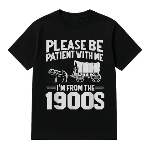 Women's Lightweight Cotton Graphic Print Crew Neck Short Sleeve T-Shirt - Retro "Please Be Patient I'm From the 1900s" Slogan, Casual Everyday Top (Golf-Friendly), Shortsleeve, Humor Graphic Tee, Unisex Retro, Figure, Golf Gift, Round Neck