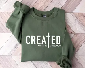 Created With A Purpose Sweatshirt, Faith Sweatshirt, Bible Saying Sweatshirt, Bible Quotes Sweatshirt, Bible verse sweatshirt, Trendy Christian Sweatshirt