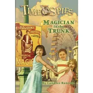 USED-Magician in the Trunk: Time Spies, Book 4 (Time Spies, 4) by Candice Ransom (Paperback)