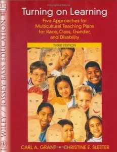 USED-Turning on Learning: Five Approaches for Multicultural Teaching Plans for Race, Class, Gender and Disability by Carl A. Grant (Paperback)