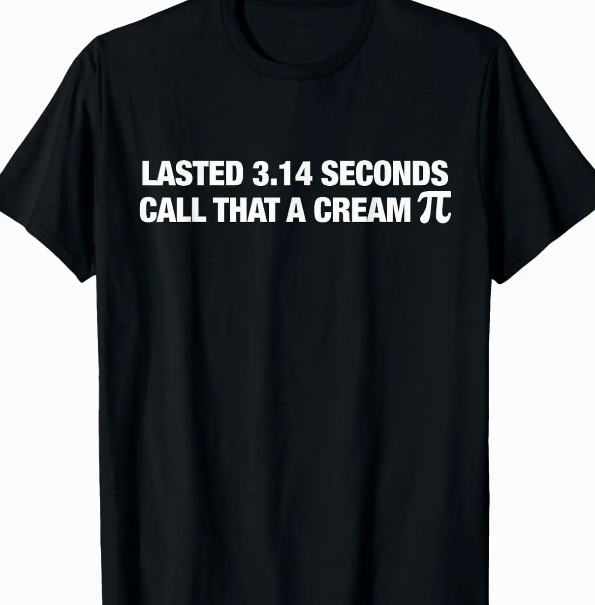 Lasted 3.14 Seconds Call that A Cream Pi Funny Match Pun T-Shirt CJ3