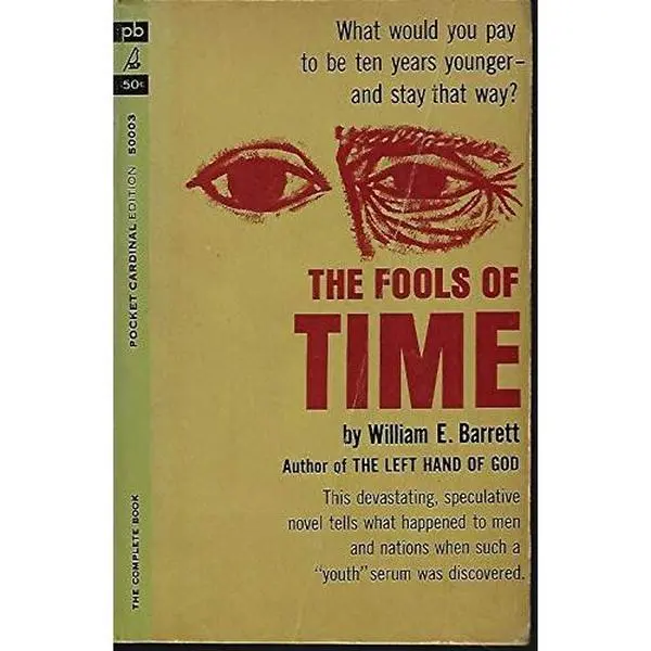 USED-The Fools of Time 50003 by William E. Barrett (Unknown)