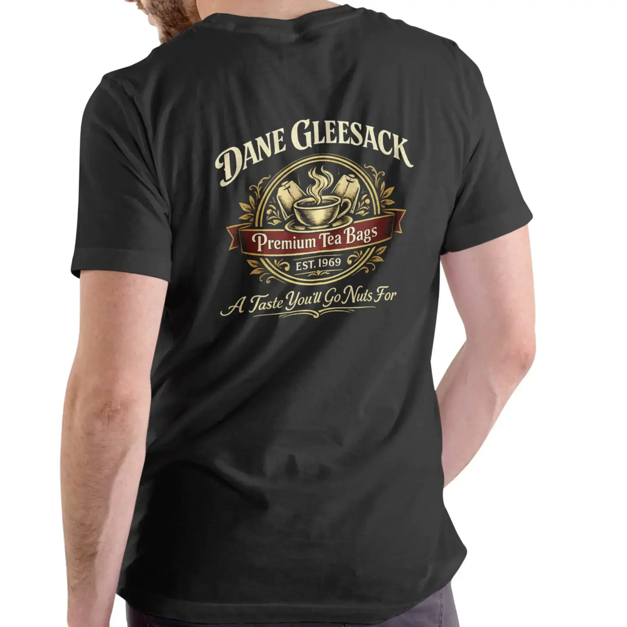 DANE GLEESACK PREMIUM TEA BAGS Funny T Shirt, Unisex Cotton for men and women fruit of the loom
