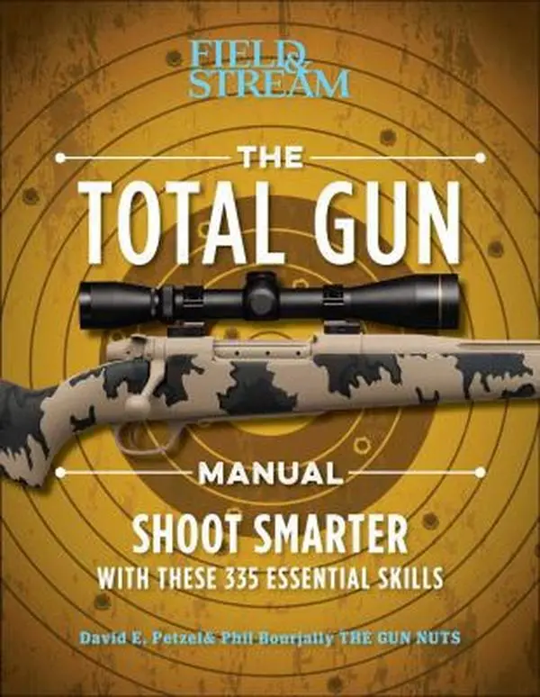 USED-The Total Gun Manual (Paperback Edition): 368 Essential Shooting Skills by Petzal, David E. (Paperback)