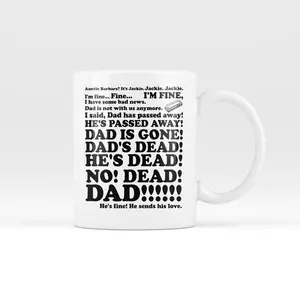 Dad's Dead Jackie Mug Roseanne Funny Quote