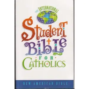 USED Book - The International Student Bible for Catholics. New American Bible. (Paperback)