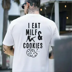I Eat Milf & Cookies T-shirt, Basic Cotton Crewneck.
