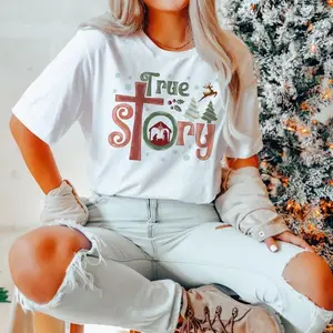 True Story Christmas- Jesus Christmas- Believer Christmas- Christmas Gift For Christian - Bible Verse Christmas Tee T Shirt