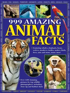 USED-999 Amazing Animal Facts: Featuring Whales, Elephants, Bears, Wolves, Monkeys, Turtles, Snakes, Birds, Bees, Ants and Many, Many More (Paperback)