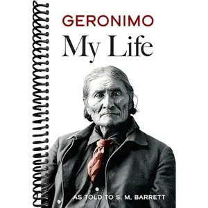 Geronimo: My Life (Native American)