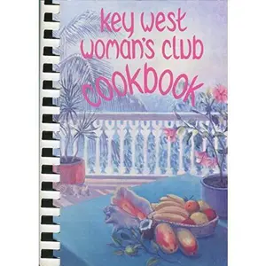 USED-Key West Woman's Club Cookbook by Key West Woman's Club (Plastic Comb)