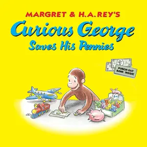 Curious George Saves His Pennies
