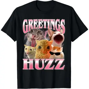 Cat Meme Greetings Huzz Funny Silly Cats Lover Women Man T-Shirt