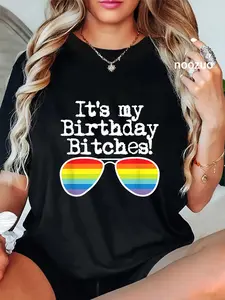 100% Cotton Unisex Gay Pride Rainbow LGBT Tshirt It's My Birthday Bitches T-Shirt Casual Top