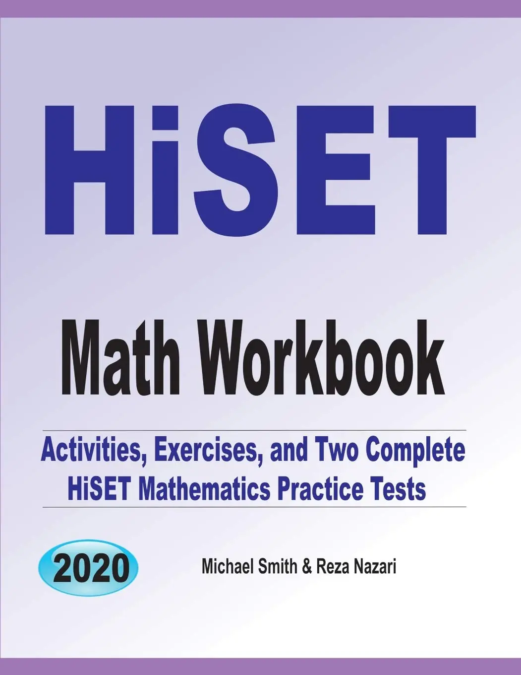 HiSET Math Workbook: Activities, Exercises, and Two Complete HiSET MathematicsPractice Tests
