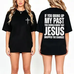 Christian Shirts for Women Men If You Bring Up My Past Jesus Dropped The Charges Shirt Faith Religious Gift