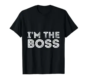Im The Boss Fun Boss Day Gift For Manager Or Ceo 0Comfortable Classic Fabric Relaxed Fit Casual Fashion Lover For Men Women T-Shirt S-3XL Cotton Menswear