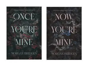 Possessing Her by Morgan Bridges (2 book series): Once You're Mine - Now You're Mine (A Dark Stalker Romance Novel Series) - Paperback