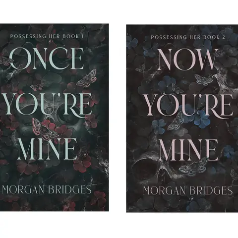 Possessing Her 2-Book Series by Morgan Bridges - Once You're Mine, Now You're Mine: Dark Stalker Romance Paperback Edition Novels with Villain, Obsession, Secrets, Tormentor Themes