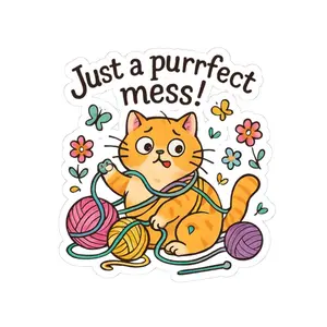 Just a Purrfect Mess sticker