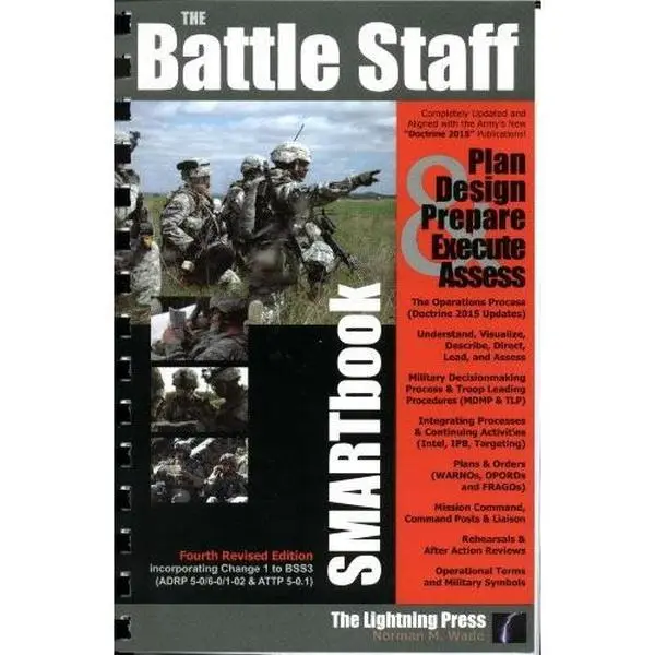 USED Book - Battle Staff SMARTbook, 4th Rev. Ed Guide to Designing, Planning and Conducting Military Operations by Norman M. Wade (Unknown) - english