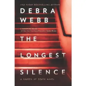 USED-The Longest Silence by Webb, Debra (Hardcover)