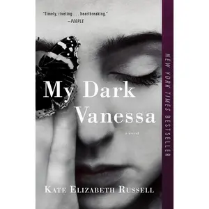 My Dark Vanessa: A Novel by Kate Elizabeth Russell [Paperback Book]