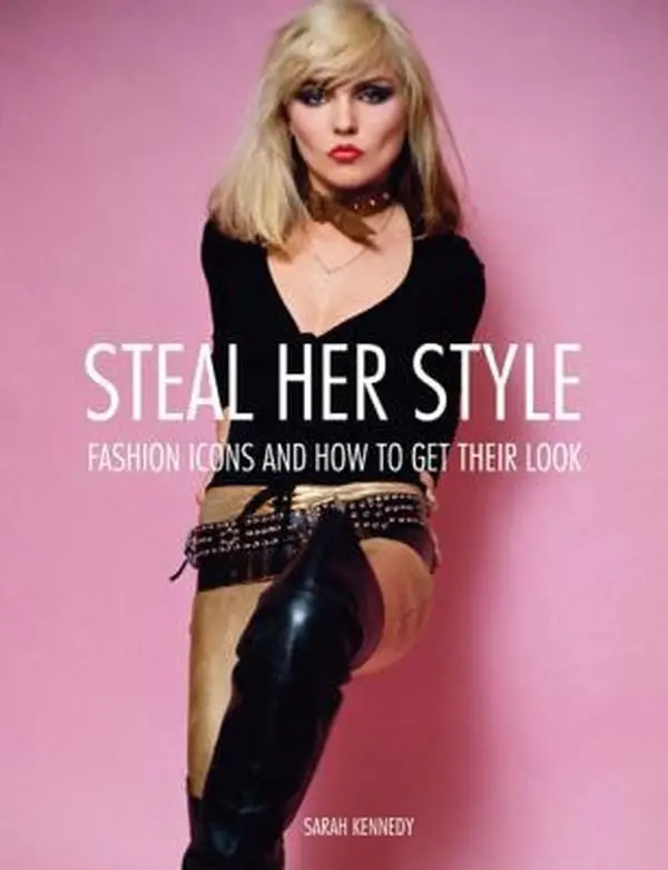 USED-Steal Her Style: Iconic Fashion Looks and How to Get Their Look by Sarah Kennedy (Paperback)