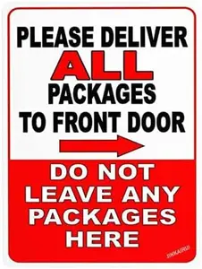 New Warning Plaque Wall Decor Please Deliver All Packages to Front Door Do Not Leave Packages Here Right Arrow, Road Garden Metal Tin Yard Office Sign Outdoor&Indoor Safety Sign 8 X 12 Inch