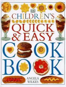 USED-Children's Quick and Easy Cookbook by Angela Wilkes (Hardcover)