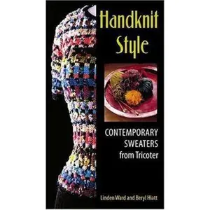 USED-Handknit Style: Contemporary Sweaters From Tricoter by Linden Ward (Unknown)