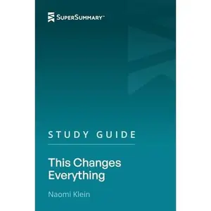 USED-Study Guide: This Changes Everything by Naomi Klein (SuperSummary) by SuperSummary (Paperback)