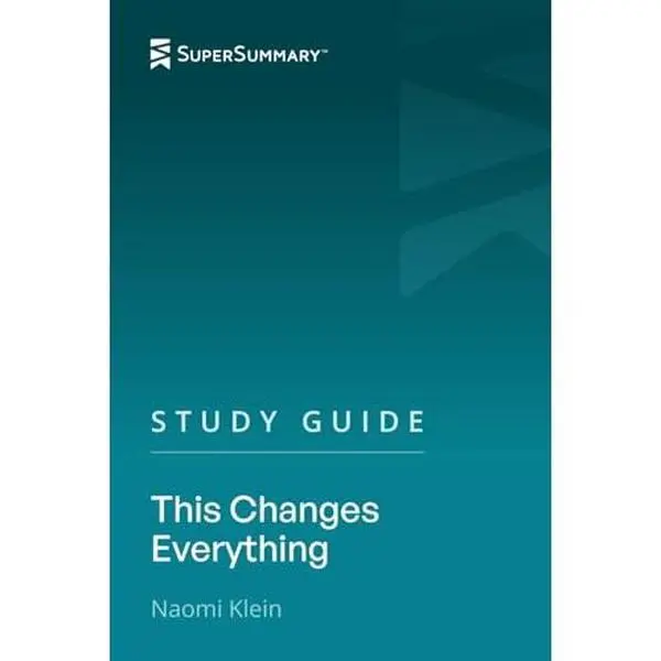 USED-Study Guide: This Changes Everything by Naomi Klein (SuperSummary) by SuperSummary (Paperback)