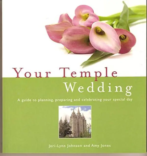 USED Book - Your Temple Wedding; A Guide to Planning, Preparing and Celebrating Your Special Day by Amy Johnson Jeri-Lynn (Paperback) - english