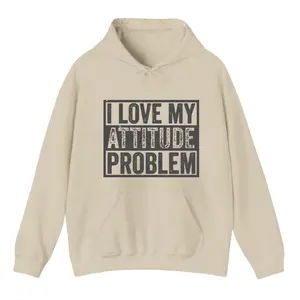 I Love My Attitude Problem Hoodie – Bold & Funny Pullover for Men & Women, Comfy & Stylish Statement Piece