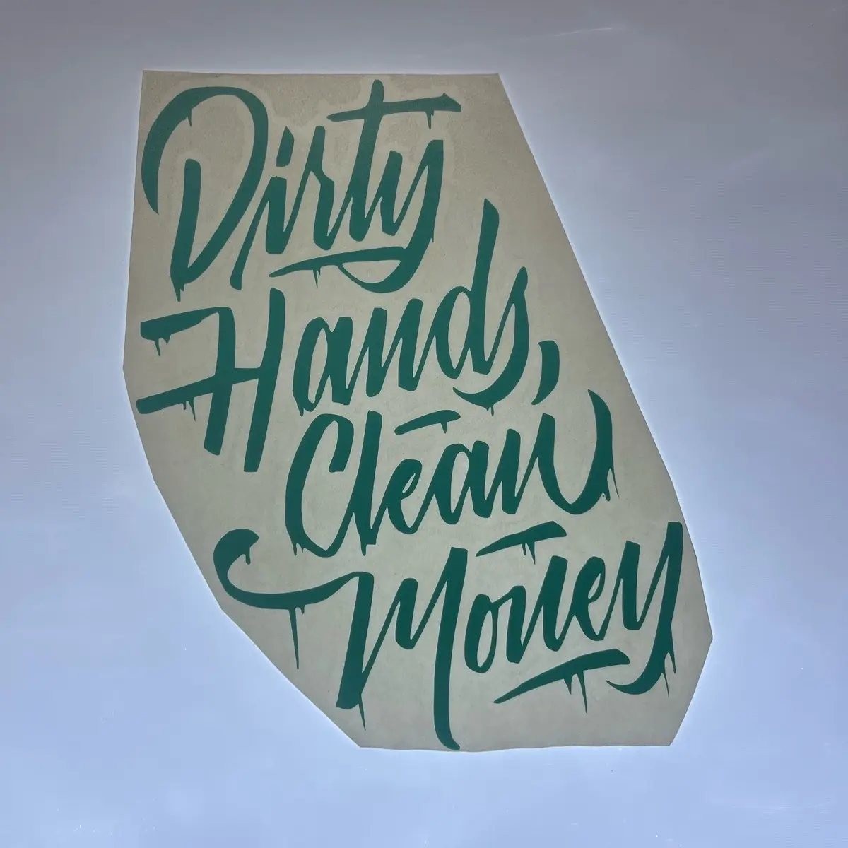 Dirty Hands Clean Money Decal Stickers Decorative