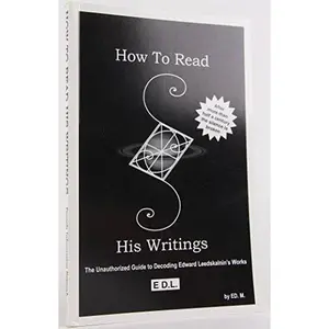USED-How To Read His Writings: The Unauthorized Guide to Decoding Edward Leedskalnin's Works by Edward Marlinski (Paperback)