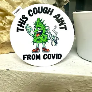 This Cough Ain't From COVID 420 Sticker with Fun Cannabis Character Design and Clear Peel Feature