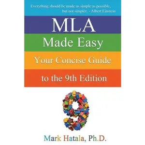 USED-MLA Made Easy: Your Concise Guide to the 9th Edition by Hatala, Mark (Paperback)
