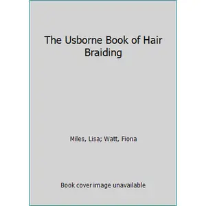 USED-Usborne Book of Hair Braiding (How to Make Series) by Fiona Watt (Unknown)