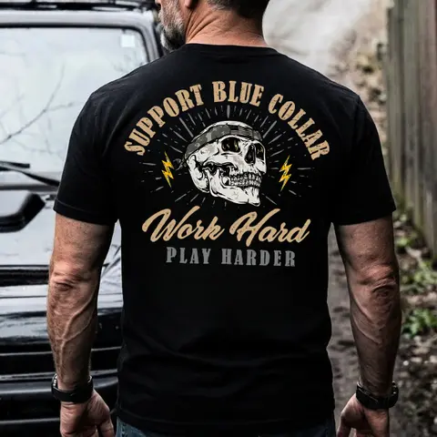 Support Blue Collar Work Hard Play Harder Shirt – Working Class Graphic T-Shirt, Sweatshirt, Hoodie, Gift for Dad, Husband