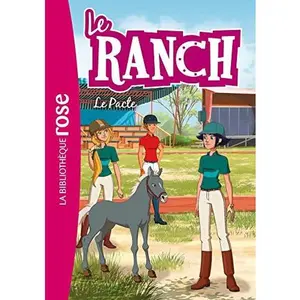 USED-Le Ranch 20 - Le Pacte (French Edition) by Télé Images Kids (Paperback)