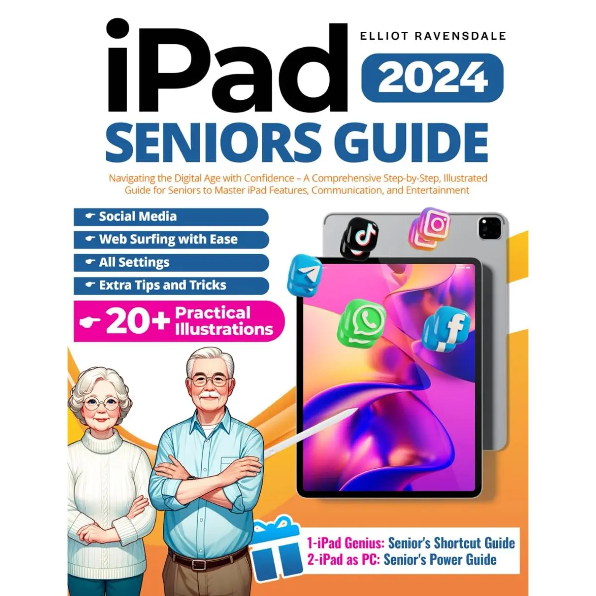 iPad Seniors Guide: Navigating the Digital Age with Confidence – A Comprehensive Step-by-Step, Illustrated Guide for Seniors to Master iPad Features, Communication, and Entertainment Paperback – February 8, 2024
