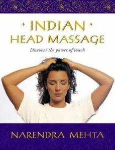 USED-Indian Head Massage by Narendra Mehta (Hardcover)